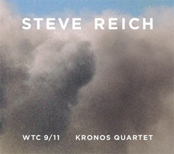 Don’t Judge an Album by its Cover: Steve Reich’s WTC 9/11