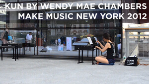 KUN by Wendy Mae Chambers at Make Music New York 2012
