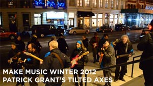 Patrick Grant’s Tilted Axes | Make Music Winter 2012