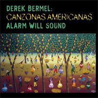 Derek Bermel: Canzonas Americanas on Cantaloupe Music