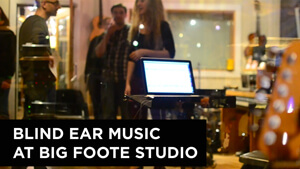 Blind Ear Music at Big Foote Studio | Hang #6