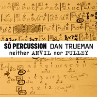 So Percussion: Dan Trueman’s neither Anvil nor Pulley on Cantaloupe