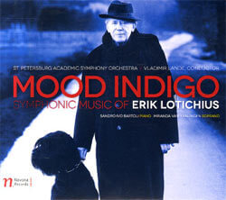 Mood Indigo: Symphonic Music of Erik Lotichius on Navona Records