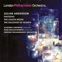 An Echo from Heaven: Orchestral Works of Julian Anderson on LPO