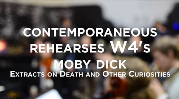 Contemporaneous rehearses W4’s Moby Dick: An Oratorio
