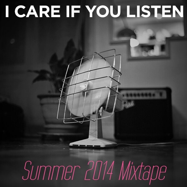 Summer 2014 Mixtape