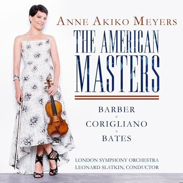Anne Akiko Meyers: The American Masters