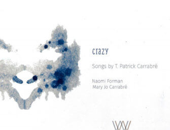 Crazy: Songs by T. Patrick Carrabré (Winter Wind Records)