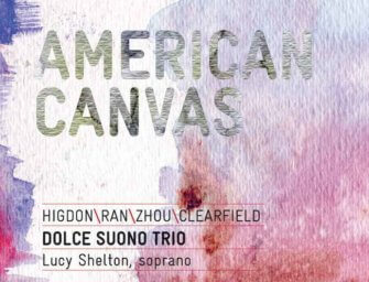 Dolce Suono Trio’s American Canvas: A “Neo-Romantic Snapshot”