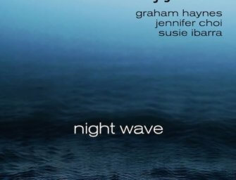 Yuko Fujiyama’s Night Wave Blends Bold Compositions with Free Improvisation