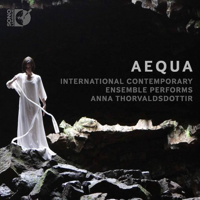 AEQUA ICE and Anna Thorvaldsdottir