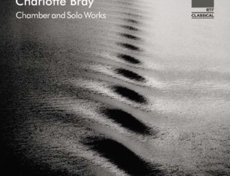 Charlotte Bray: Chamber and Solo Works (Nimbus Records)
