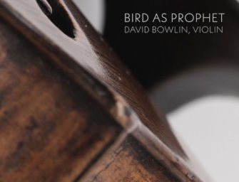 Bird as Prophet: Challenging the Known, Reveling in the Unknown