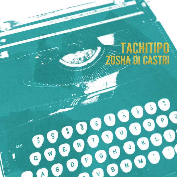 Zosha Di Castri Tachitipo