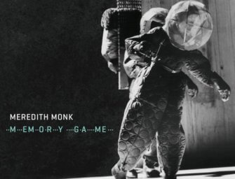 Arranging the Pieces: Meredith Monk’s Memory Game