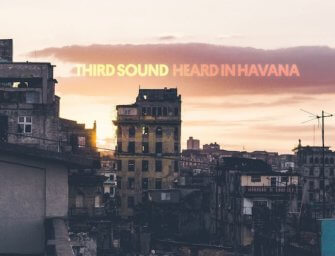 Third Sound’s Heard in Havana Celebrates a Diversity of Sound