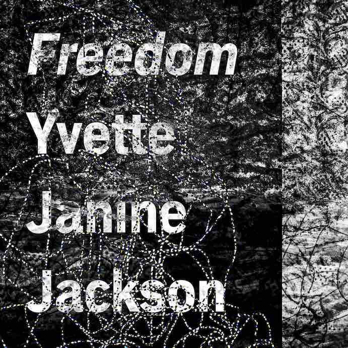 Yvette Janine Jackson Freedom
