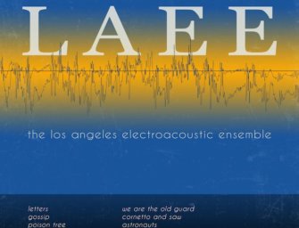 Los Angeles Electroacoustic Ensemble Places Electronics in a Chamber Music Lexicon