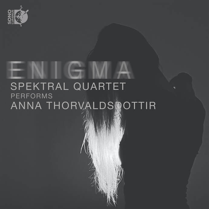Enigma: Spektral Quartet Performs Anna Thorvaldsdóttir