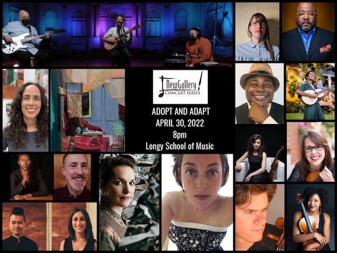 New Gallery Concert Series presents "Adopt and Adapt" on April 30, 2022