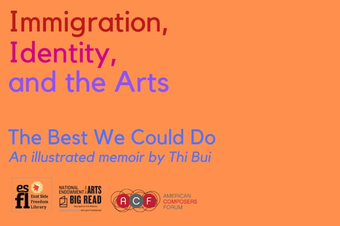 Immigration, Identity, and the Arts: "The Best We Could Do," An illustrated memoir by Thi Bui