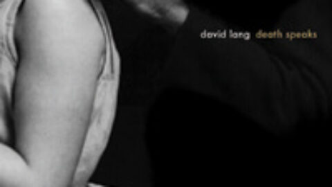 David Lang's Death Speaks