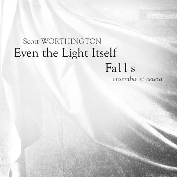 Scott Worthington, Even the Light Itself Falls on Populist Records