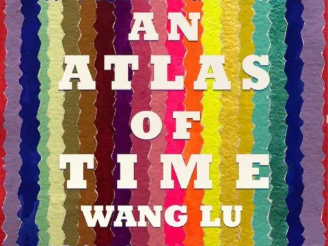 Wang Lu An Atlas of Time