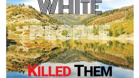 White People Killed Them