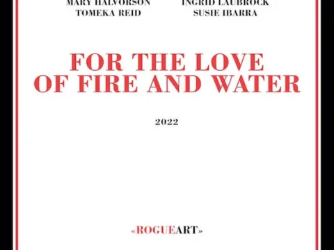 For the Love of Fire and Water