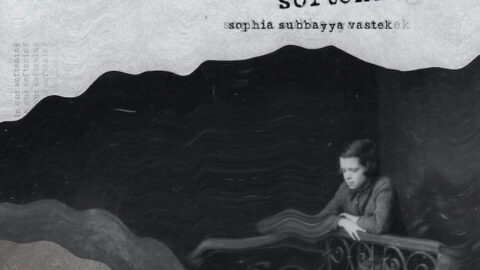 Sophia Subbayya Vastek In Our Softening